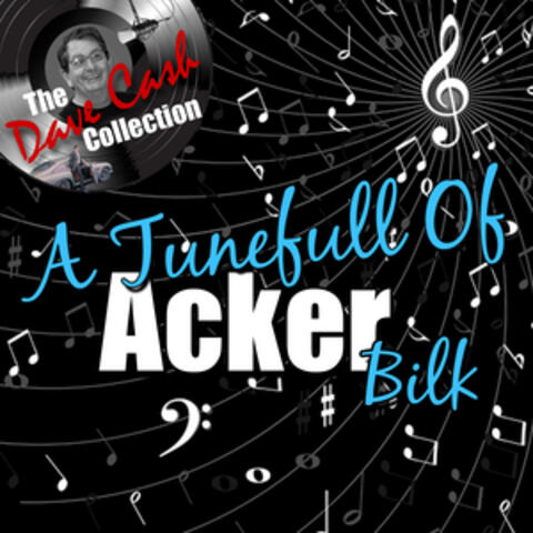 A Tunefull Of Acker - [The Dave Cash Collection]