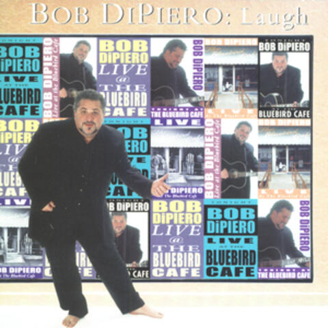 Bob Dipiero Live At The Bluebird Café