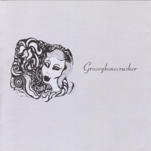 Groovybonedcrusher