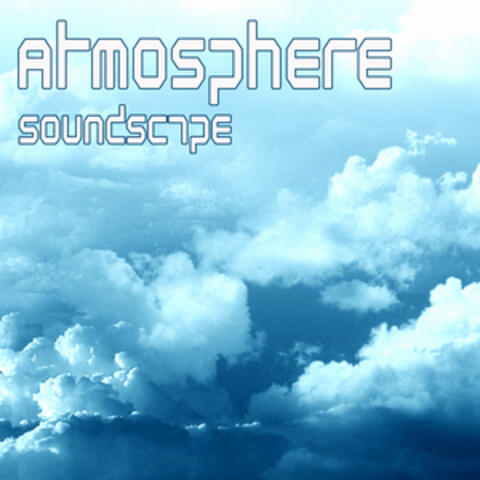 Atmosphere Soundscapes - Nature, Sky, Earth, Wind, Meditation and Relaxations