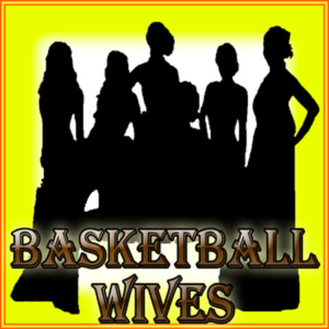 Basketball Wives (Salutes)