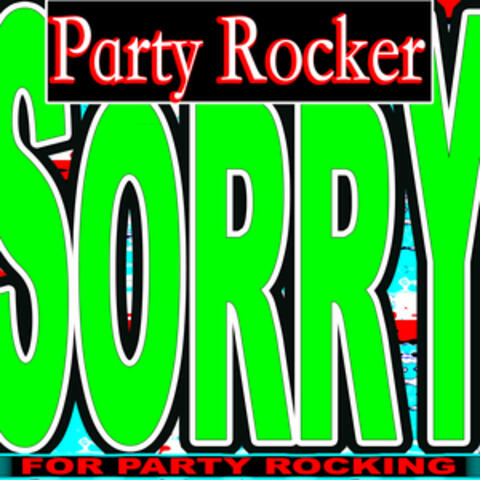 Sorry for Party Rocking