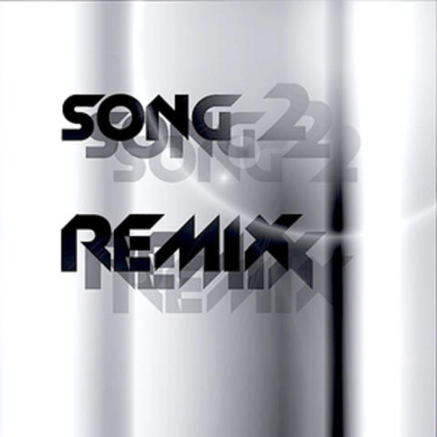 Song 2 Remix