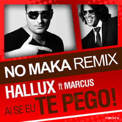 Ai Se Eu Te Pego (No Maka Club Mix)