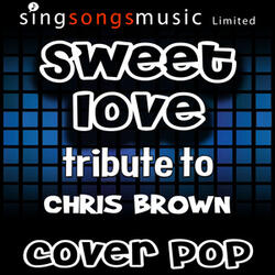 Sweet Love (Tribute to Chris Brown)