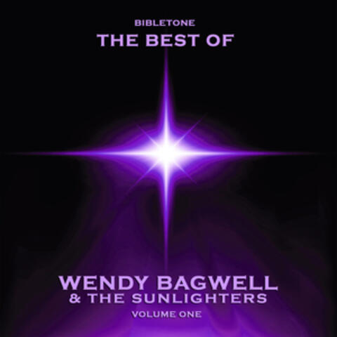 Bibletone: Wendy Bagwell & The Sunlighters, Vol. 1