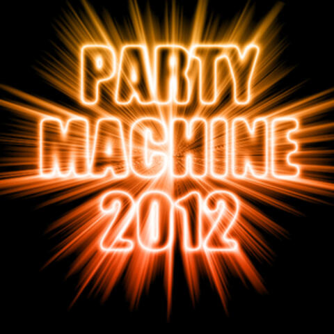 Party Machine 2012