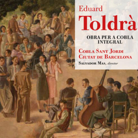 Eduard Toldrà: Obra per a Cobla Integral
