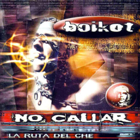 No Callar (La Ruta del Che)