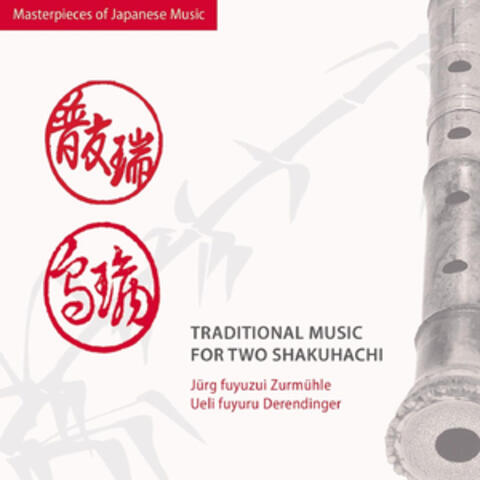 Traditional Music for Two Shakuhachi