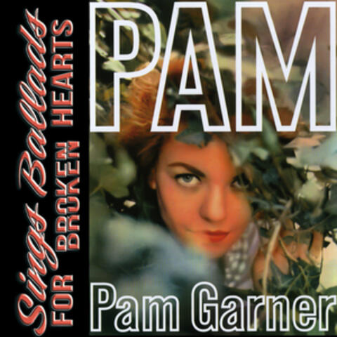 Pam Sings Ballads for Broken Hearts