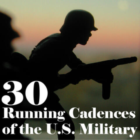 30 Running Cadences of the U.S. Military