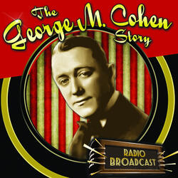 The George M. Cohen Story