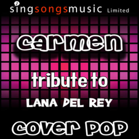 Carmen (Tribute to Lana Del Rey)