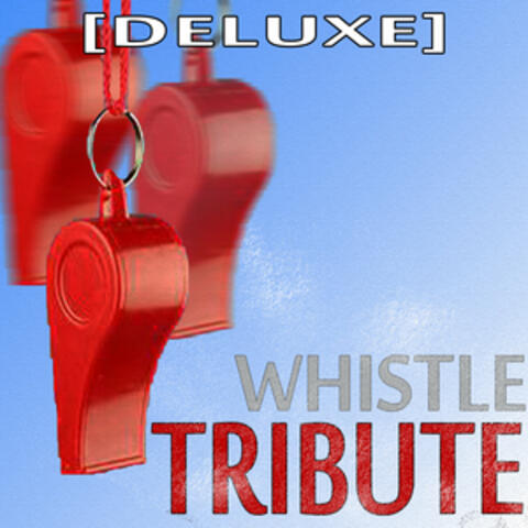 Whistle (Flo Rida Deluxe Tribute)