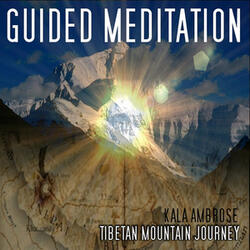 Guided Meditation - Tibetan Mountain Journey