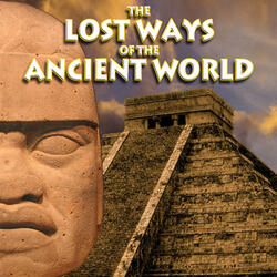 The Lost Ways of the Ancient World, Ch. 2