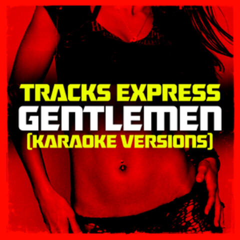 Gentlemen (Karaoke Versions) [Originally Performed by Psy]