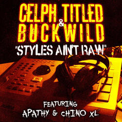 Styles Ain't Raw (feat. Apathy & Chino XL) [Clean]