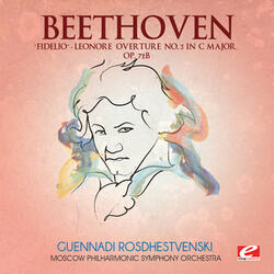 "Fidelio" Leonore Overture No. 3 in C Major, Op. 72b