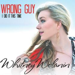 Wrong Guy (I Did It This Time)