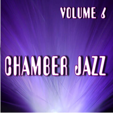 Chamber Jazz, Vol. 6