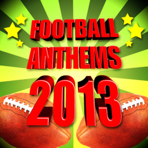 Football Anthems 2013
