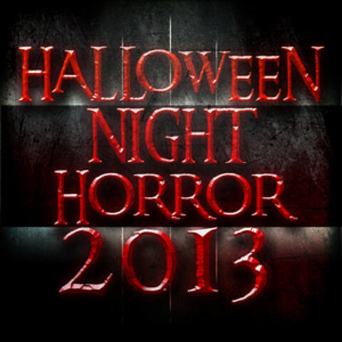 Halloween Night Horror 2013