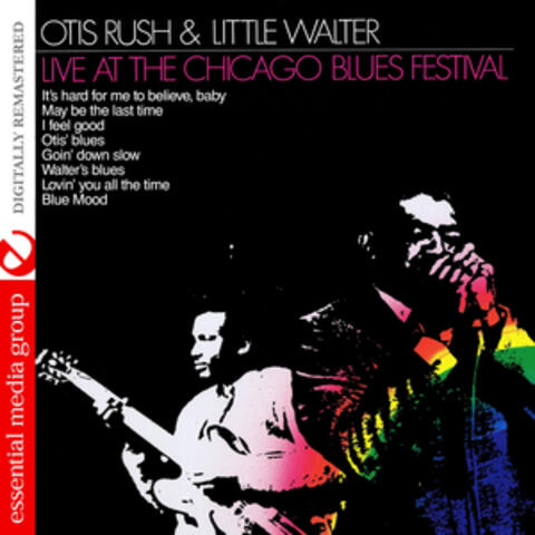 Live at the Chicago Blues Festival (Digitally Remastered)