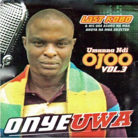 Umunna Ndi Ojoo, Vol. 3