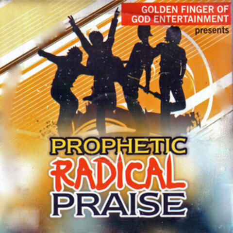 Prophetic Radikal Praise