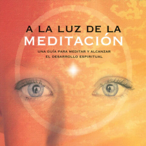 A la Luz de la Meditación