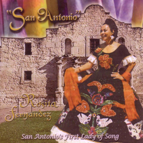 "San Antonio" Rosita Fernandez: San Antonio's First Lady Of Song