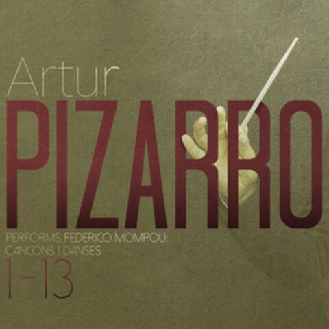 Artur Pizarro Performs Federico Mompou: Cancons I Danses 1 - 13