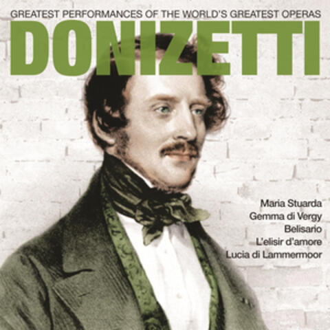 Donizetti: Greatest Operas