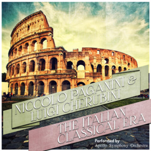 Niccolo Paganini & Luigi Cherubini: The Italian Classical Era