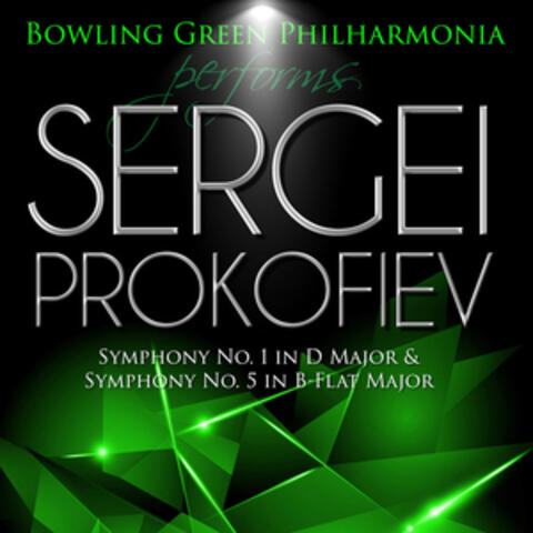Bowling Green Philharmonia Performs Sergei Prokofiev Symphony No. 1 in D Major & Symphony No. 5 in B-Flat Major