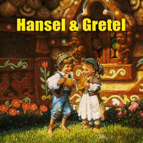 Hansel & Gretel