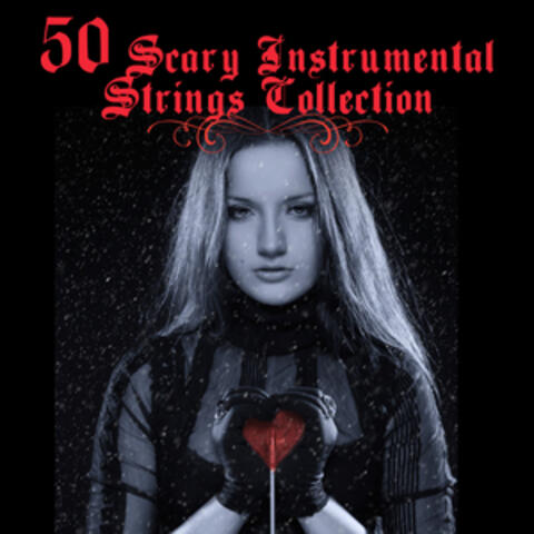 50 Scary Instrumental Strings Collection