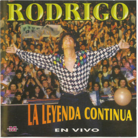Rodrigo - La leyenda continua