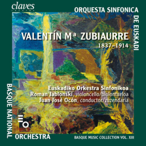 BASQUE MUSIC COLLECTION XIII: Valentín Zubiaurre