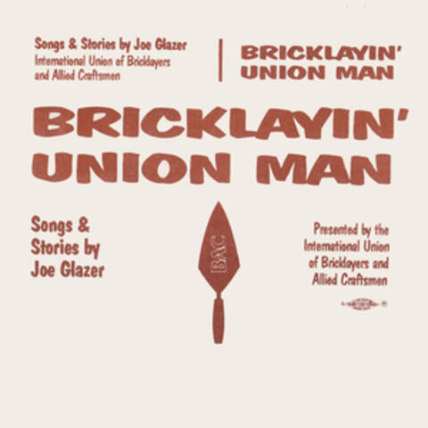 Bricklayin' Union Man