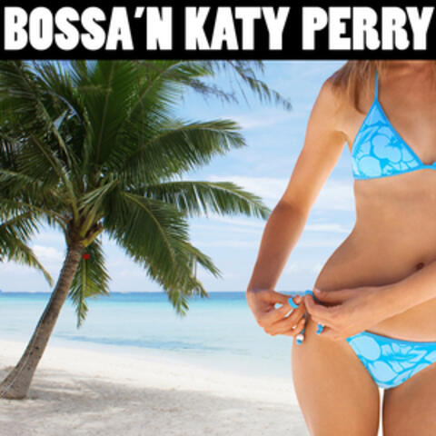 Bossa 'n Katy Perry