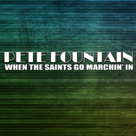 When The Saints Go Marchin' In