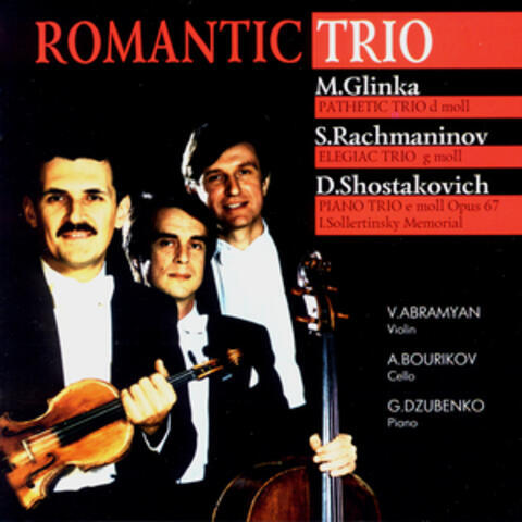 Classical assembly. Romantic Trio - Glinka, Rachmaninov, Shostakovich