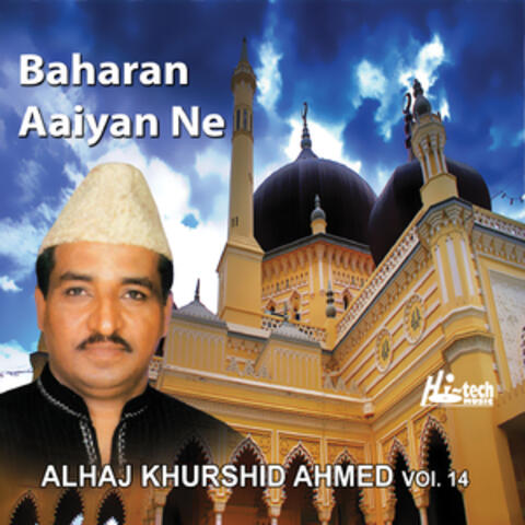 Baharan Aaiyan Ne Vol. 14 - Islamic Naats