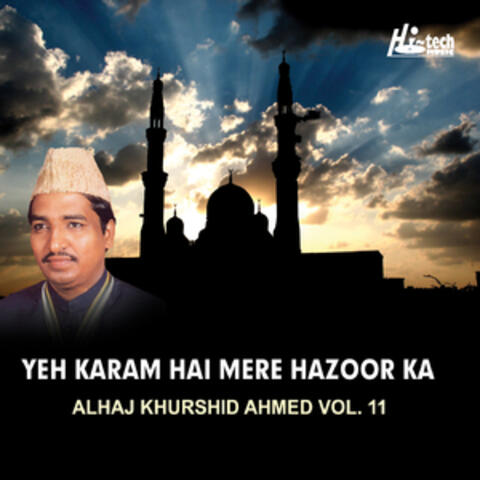 Yeh Karam Hai Mere Hazoor Ka Vol. 11 - Islamic Naats