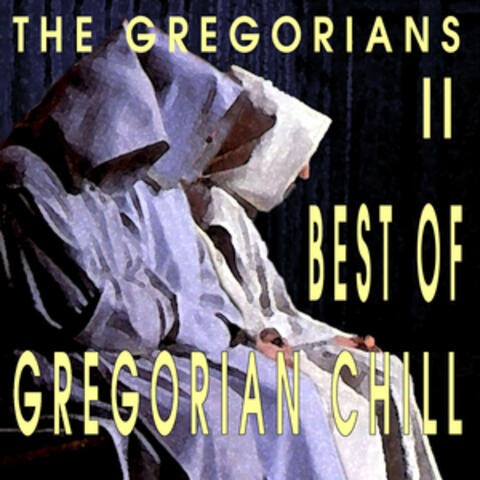Best Of Gregorian Chill II