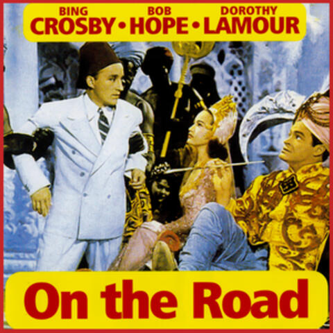 Bing Crosby, Bob Hope & Dorothy Lamour