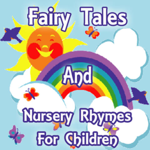 Fairy Tales and Nursery Rhymes for Children